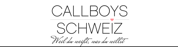 Callboys Schweiz